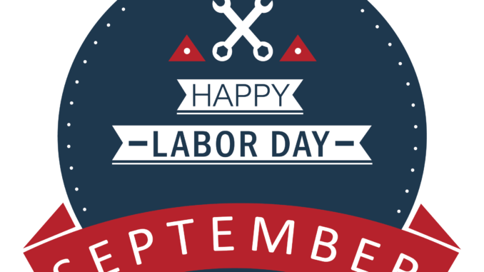 September, Happy Labor Day
