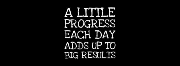accountability: a little progress each day adds up to big results